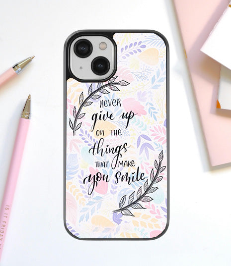Never Give Up Smile Glass Cover