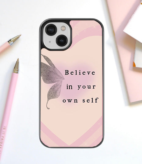 Beleive in Your Self Glass Cover