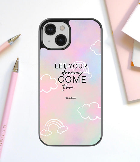 Let your Dream Come True Glass Cover