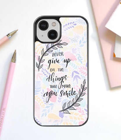 Never Give Up Smile Glass Cover