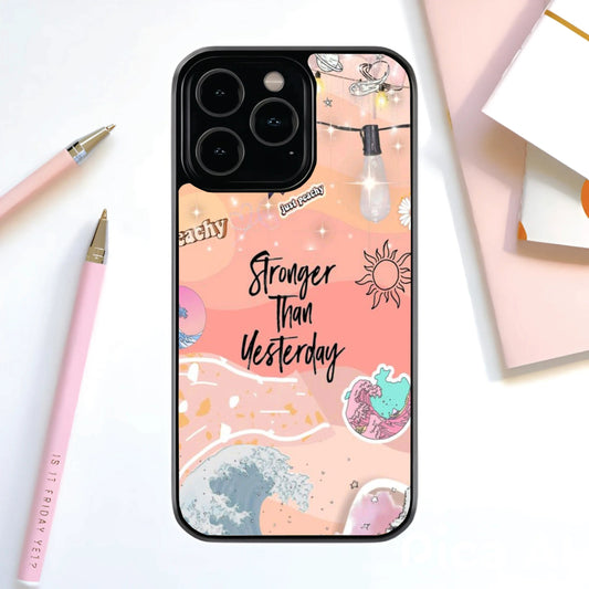 Stronger than Yesterday Glass Cover
